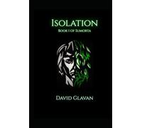 Isolation: Book 1 of Sumorta