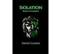 Isolation: Book 1 of Sumorta