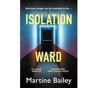 Isolation Ward: The nail-biting psychological thriller