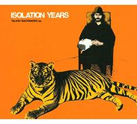 ISOLATION YEARS - TALKIN BACKWARDS EP -4TR-