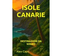 ISOLE CANARIE: DESTINAZIONI DA SOGNO