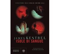 Isole di sangue [Paperback] [Jul 06, 2022] Kestrel, James and Colitto, Alfredo