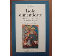 Isole dimenticate. Il Dodecaneso da Giolitti al massacro del 1943