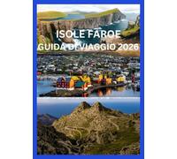 ISOLE FAROE GUIDA DI VIAGGIO 2026