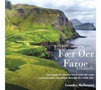 Isole Fær Øer: un viaggio fotografico tra le isole del vento