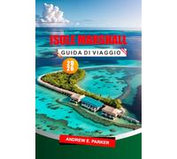 Isole Marshall Guida Di Viaggio 2026: Atolli, spiagge, luoghi per lo snorkeling, approfondimenti culturali, requisiti per il visto e pianificazione del viaggio.