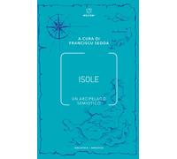 Isole. Un arcipelago semiotico - 2020 - Meltemi