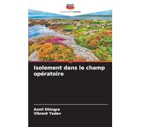 Isolement dans le champ opératoire