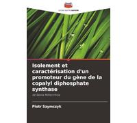 Isolement et caractérisation d'un promoteur du gène de la copalyl diphosphate synthase: de Salvia Miltiorrhiza