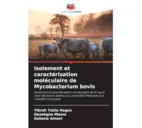 Isolement et caractérisation moléculaire de Mycobacterium bovis: Isolement et caractérisation moléculaire de M. bovis chez des bovins abattus à l'université d'Hawassa et à l'abattoir municipal