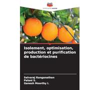 Isolement, optimisation, production et purification de bactériocines