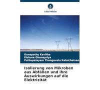 Isolierung von Mikroben aus Abfällen und ihre Auswirkungen auf die Elektrizität