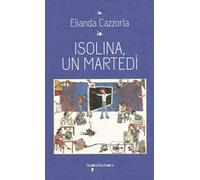 Isolina, un martedi