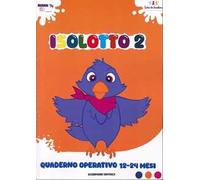 Isolotto. Vol. 2: Quaderno operativo 12-24 mesi