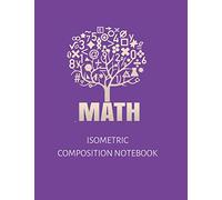 ISOMETRIC COMPOSITION NOTEBOOK: 100 pages for 3D designs