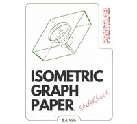 Isometric Graph Paper Sketchbook: Dots Grid - 8.5" x 11" Engineering, Art, 3D Modeling and Design
