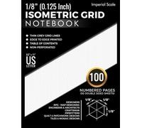 Isometric Grid Paper Notebook 1/8" (0.125 Inch) Small Equilateral Triangles: 100 Numbered Pages (50 Sheets) with Table of Contents | 8.5 x 11 Inches ... 3D Drawing, Orthographic Perspective drafting