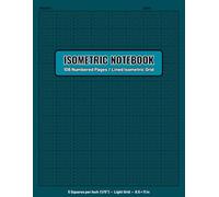Isometric Notebook: Graph Paper Notebook for Engineering Work | Calculations, 3D Sketches, Diagrams & Technical Notes | 106 Numbered Pages, 8.5 × 11 in