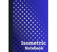 Isometric Notebook - Isometric Graph Paper Notebook: (Blue Cover Design)