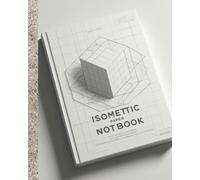 Isometric Paper Notebook: Isometric Paper Notebook - 8" x 10" | Perfect for 3D Sketching, Design, Architecture & Engineering
