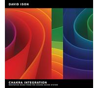 Ison David - Chakra Integration