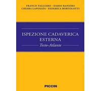 Ispezione cadaverica esterna. Testo-atlante