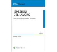 Libri Pierluigi Rausei - Ispezioni Del Lavoro. Procedure E Strumenti Difensivi