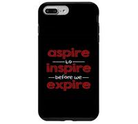 Ispirato alla motivazione "Aspire to Inspire before we expire" Custodia per iPhone 7 Plus/8 Plus