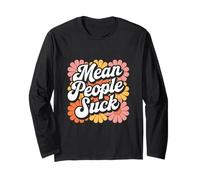 Ispirato Floreale Mean People Citazioni Mean People Succhiare Significato Maglia a Manica