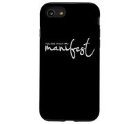 Ispiratrice Tu sei ciò che manifesti Donne motivazionali Custodia per iPhone SE (2020) / 7/8