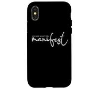 Ispiratrice Tu sei ciò che manifesti Donne motivazionali Custodia per iPhone X/XS