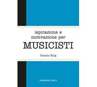 Ispirazione e motivazione per musicisti