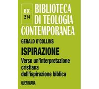 Ispirazione. Verso un’interpretazione cristiana dell’ispirazione biblica
