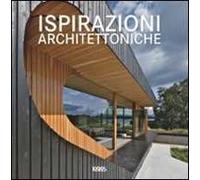 Ispirazioni architettoniche. Ediz. multilingue