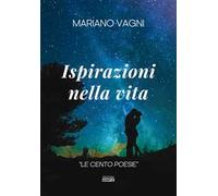 Ispirazioni nella vita. «Le cento poesie»