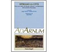 Ispiriamo la città. Verso un codice di disegno urbano e architettonico del territorio fiorentino