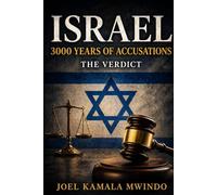 ISRAEL 3000 Years of Accusations The Verdict