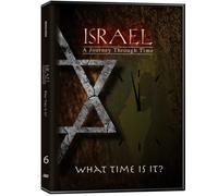 Israel, A Journey Through Time: What Time is It?(Part 6)