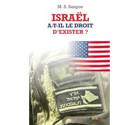 ISRAËL A-T-IL LE DROIT D’EXISTER ?