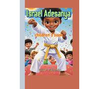 Israel Adesanya children’s book: The Boy Who Fought with Skill, Heart, and a Little Bit of Dance