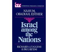 Israel Among the Nations: A Commentary on the Books of Nahum and Obadiah and Esther