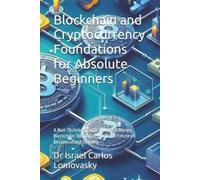 Israel Carlos L Blockchain and Cryptocurrency Foundations for Absolu (Tascabile)