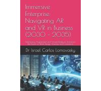 Israel Carlos Lomovasky Immersive Enterprise (Tascabile)