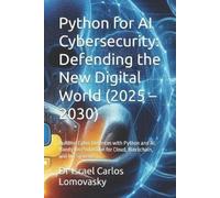 Israel Carlos Lomovasky Python for AI Cybersecurity (Tascabile)
