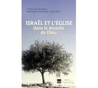 Israël et l'Eglise dans le dessein de Dieu