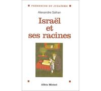 Israel Et Ses Racines. Themes Fondamentaux De La Spiritualite Juive: Thèmes fondamentaux de la spiritualité juive