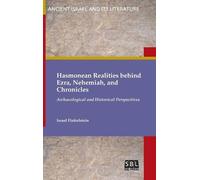 Israel Finkelst Hasmonean Realities behind Ezra, Nehemiah, an (Copertina rigida)