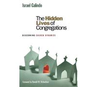 Israel Galindo The Hidden Lives of Congregations (Tascabile)