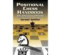 Israel Gelfer Positional Chess Handbook (Tascabile) Dover Chess