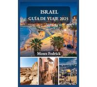 ISRAEL GUÍA DE VIAJE 2025